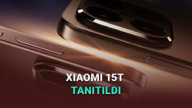Xiaomi 15T Resmen Tanıtıldı: İşte &Ouml;zellikleri ve T&uuml;rkiye Fiyatı