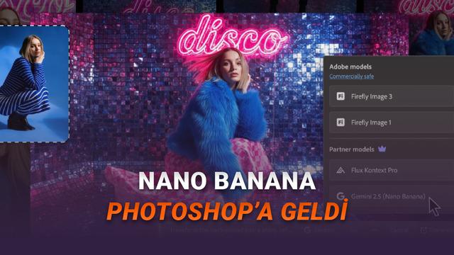 Viral G&ouml;rsel D&uuml;zenleme Aracı Nano Banana, Adobe Photoshop'a Eklendi!