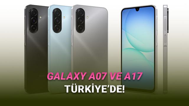Samsung'un Yeni B&uuml;t&ccedil;e Dostu Telefonları Galaxy A07 ve A17 T&uuml;rkiye'de: İşte Fiyatları
