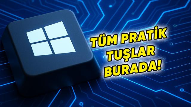 "Meğer Bilgisayar Kullanmayı Bilmiyormuşum" Dedirtecek T&uuml;m Windows Klavye Kısayolları
