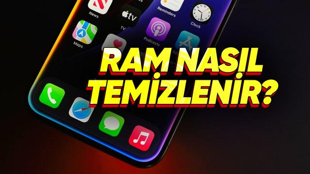 iPhone&rsquo;da RAM Temizleme Nasıl Yapılır?