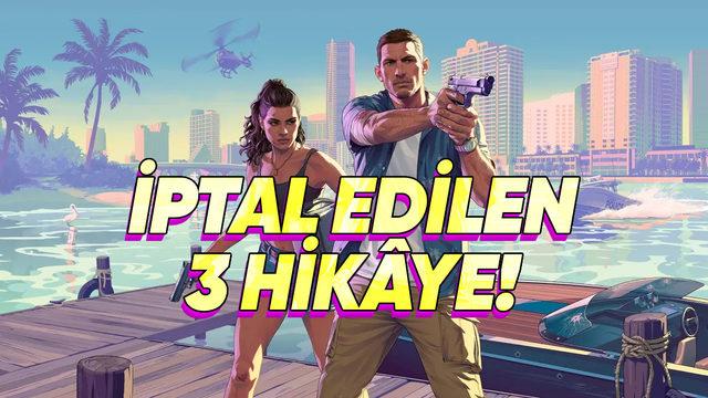 GTA 6&rsquo;nın İptal Edilen 3 Farklı Hik&acirc;yesi Ortaya &Ccedil;ıktı (Sizce Hangisi Daha İyi Olurdu?)