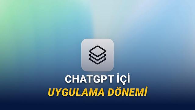 ChatGPT Artık 'Süper Uygulama' Hâline Geliyor (Spotify’dan Figma’ya Her Şey Sohbetinizin İçinde)