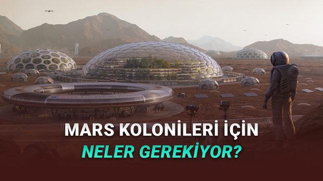 Bir G&uuml;n Mars'a Yerleşmek İstiyorsak Sahip Olmamız Gereken 6 Teknoloji