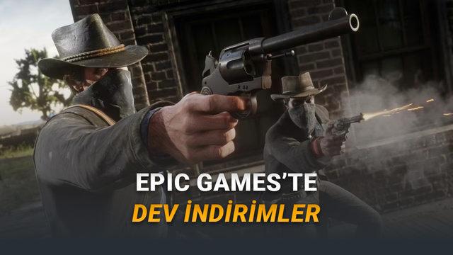 Epic Games'te Yılbaşı Tatili İndirimleri Başladı (Satış Rekorları Kıran Oyunlar Zurna D&uuml;r&uuml;m Fiyatına D&uuml;şt&uuml;)