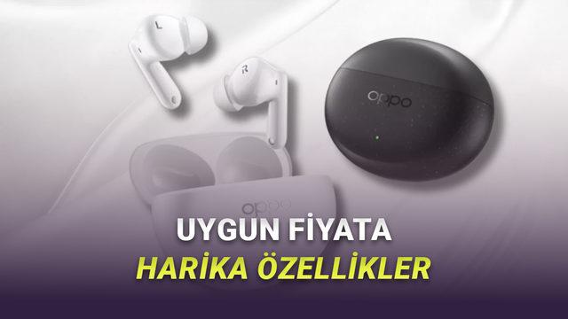 54 Saat Pil Ömrü, ANC Gibi Özellikleri Aşırı Ucuza Sunan OPPO Enco Air 5 Pro Kulaklıklar Tanıtıldı