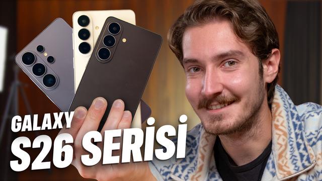 GALAXY S26 ULTRA İLK İNCELEME