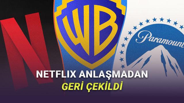 Netflix, Warner Bros.'u Satın Almaktan Vazgeçti: 82 Milyar Dolarlık Anlaşma Çöpe Gitti