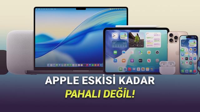 En Ucuz ve En Yeni Apple Ürünlerini Satın Alıp Ekosistem Kurmanın Bedeli Ne Kadar?