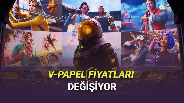 Fortnite’ta V-Papel Paketi Aynı Fiyat, Daha Az Bakiye: Yeni Düzenleme 19 Mart 2026’da Başlıyor 33 Fortnite Oyuncularını Üzecek Haber: V-Papel Fiyatlarına Zam Geliyor!