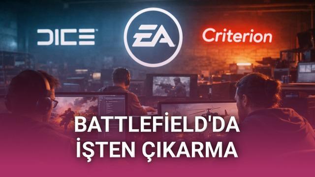 EA, Battlefield Ekibinde Yeniden Yapılanmaya Gitti: DICE, Criterion ve Ripple Effect’te İşten Çıkarmalar 24 Hani En İyi Çıkış Yapan Oyundu: EA, Battlefield'ı Yapan Stüdyolarda İşten Çıkarmaya Gitti