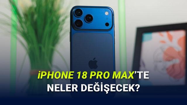 iPhone 18 Pro Max’te Kalınlık ve Ağırlık Artışı: Nedeni Daha Büyük Batarya Olabilir 39 iPhone 18 Pro Max Herkesi Mutlu Edecek Bir Tasarım Değişikliğiyle Gelecek