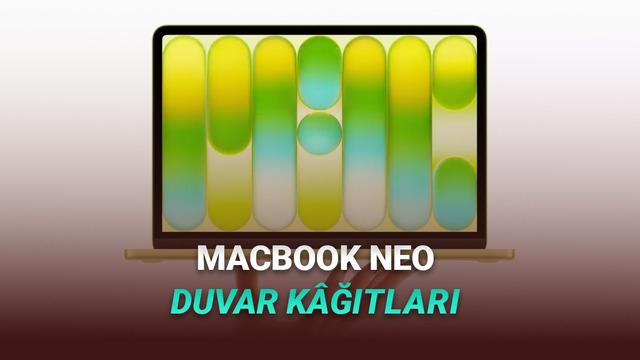 MacBook Neo’ya Özel Renkli Duvar Kâğıtları Yayında: Tüm Renk Seçenekleriyle Uyumlu 35 MacBook Neo İçin Rengarenk Duvar Kâğıtları Yayımlandı (Hemen İndirebilirsiniz)