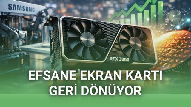 NVIDIA’nın RTX 3060’ı Yeniden Üretime Alma İddiası: Samsung 8 nm Seçeneği Gündemde 22 NVIDIA, Yeniden RTX 3060 Üretimine Başlamayı Planlıyor