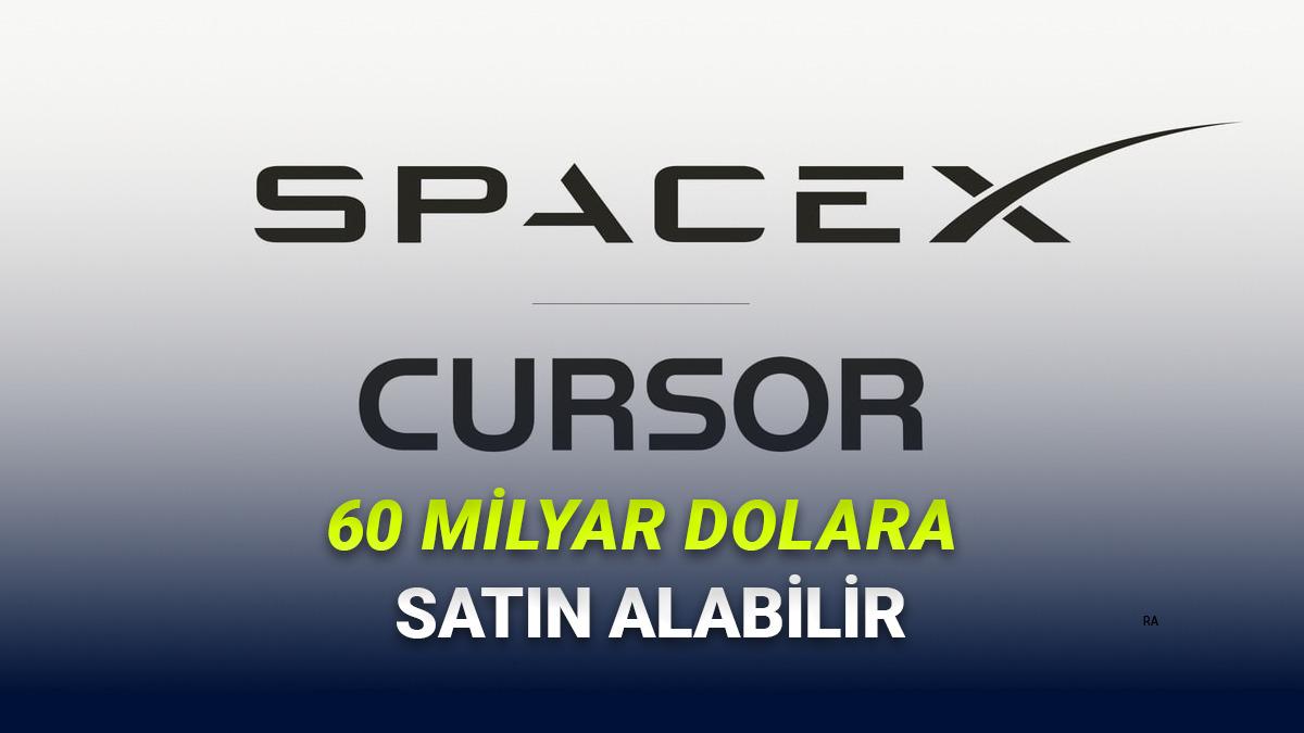 Çığır Açan Anlaşma: SpaceX, Yapay Zeka Devi Cursor'ı Satın Alma Opsiyonu Aldı 21 SpaceX, Dünyanın En Popüler Yapay Zekâ Kodlama Araçlarından Cursor ile Anlaşmaya Gitti: 60 Milyar Dolara Satın Alma Opsiyonu Var!