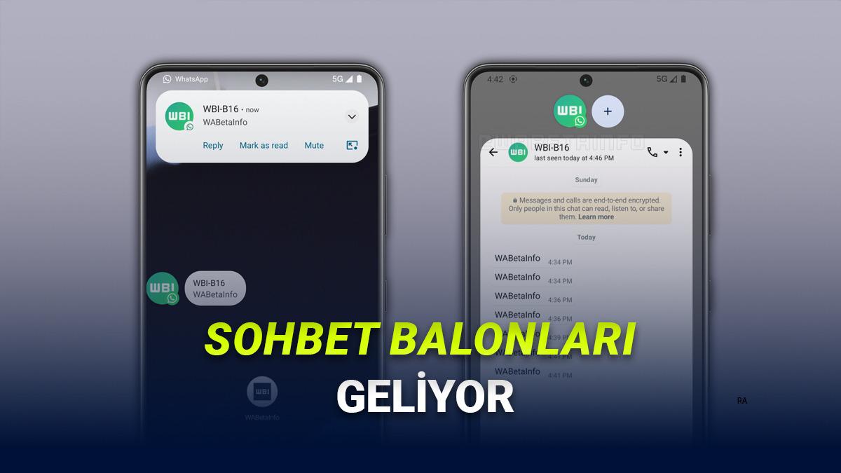 WhatsApp'a Çok İşinize Yarayacak Messenger Benzeri Sohbet Balonları Geliyor