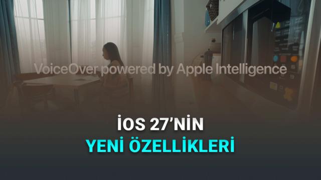 Apple, iOS 27 ile Sunacağı Yeni Erişilebilirlik Özelliklerini Duyurdu