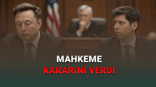 Elon Musk, OpenAI’ye Açtığı Davayı Kaybetti: Jüri Kararını Verdi