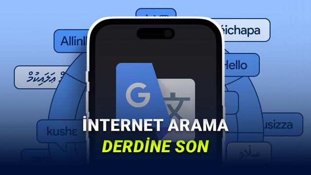 Google Translate Artık İnternet Gerekmeden Anlık Çeviri Sunacak: Çevrim Dışı Canlı Çeviri Özelliği Geliyor 89 Google Translate'e Çevrim Dışı Canlı Çeviri Desteği Geliyor