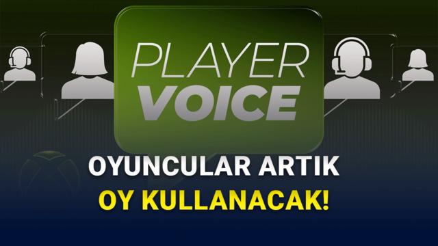 Microsoft’tan Xbox Oyuncularına Yeni Sistem: Xbox Player Voice Duyuruldu