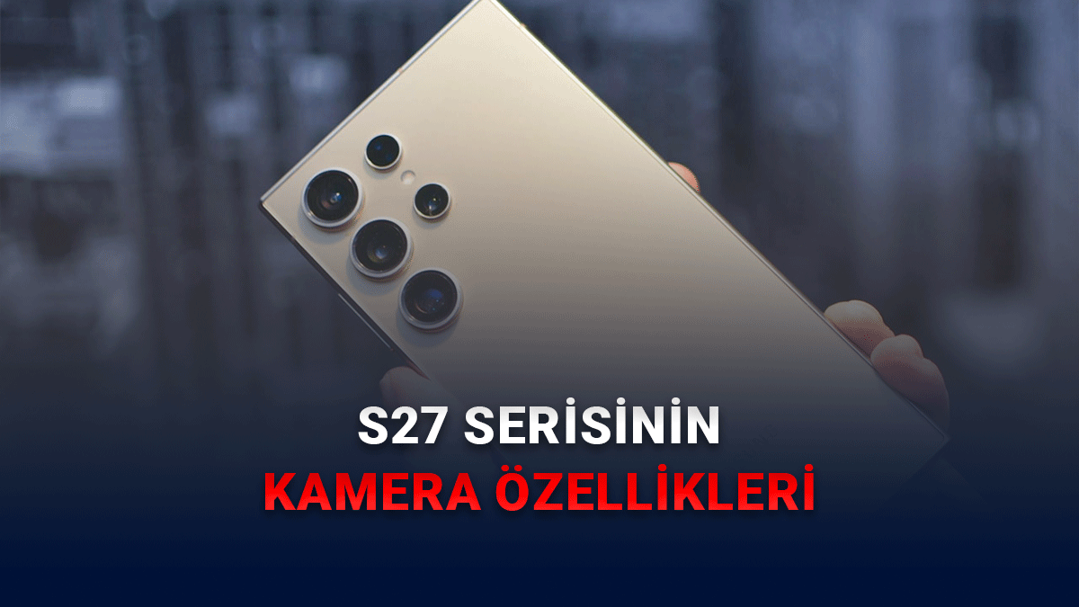 Samsung Galaxy S27 Pro’nun Kamera Özellikleri Ortaya Çıktı: Ultra Serisine Rakip Bir Performans Sunuyor 22 Samsung Galaxy S27 Pro'nun Kamera Özellikleri Ortaya çıktı