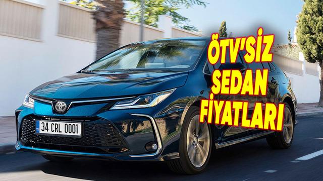 ÖTV Muafiyetiyle Satın Alınabilen Sedan Modelleri (2026): ÖTV'siz Sedan Fiyatları Ne Kadar?